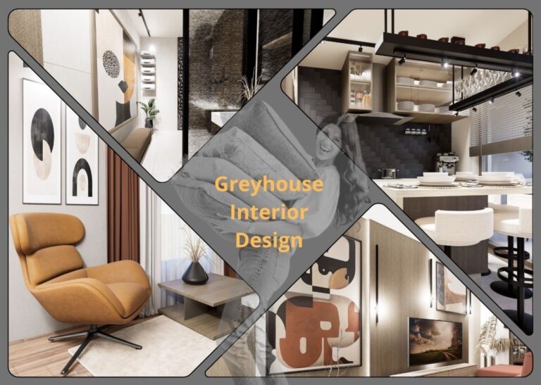 Greyhouse Interior Design